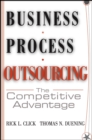 Business Process Outsourcing : The Competitive Advantage - Book