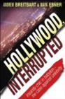 Hollywood, Interrupted : Insanity Chic in Babylon -- The Case Against Celebrity - eBook