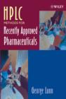 HPLC Methods for Recently Approved Pharmaceuticals - Book