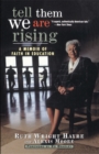 Tell Them We Are Rising : A Memoir of Faith in Education - eBook