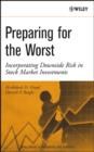 Preparing for the Worst : Incorporating Downside Risk in Stock Market Investments - eBook