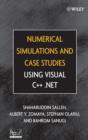 Numerical Simulations and Case Studies Using Visual C++.Net - Book