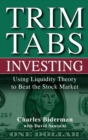 TrimTabs Investing : Using Liquidity Theory to Beat the Stock Market - Book
