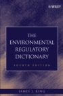 The Environmental Regulatory Dictionary - Book