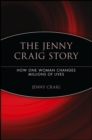 The Jenny Craig Story : How One Woman Changes Millions of Lives - Book