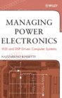 Managing Power Electronics : VLSI and DSP-Driven Computer Systems - Book