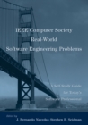 IEEE Computer Society Real-World Software Engineering Problems : A Self-Study Guide for Today's Software Professional - Book
