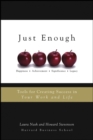 Just Enough : Tools for Creating Success in Your Work and Life - Book