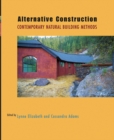 Alternative Construction : Contemporary Natural Building Methods - Book