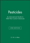 Pesticides : An International Guide to 1800 Pest Control Chemicals - Book