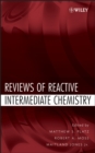 Reviews of Reactive Intermediate Chemistry - Book