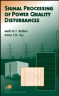 Signal Processing of Power Quality Disturbances - Book