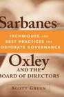 Sarbanes-Oxley and the Board of Directors : Techniques and Best Practices for Corporate Governance - Book