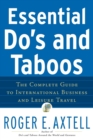 Essential Do's and Taboos : The Complete Guide to International Business and Leisure Travel - Book