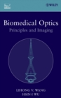 Biomedical Optics : Principles and Imaging - Book