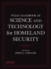 Wiley Handbook of Science and Technology for Homeland Security, 4 Volume Set - Book