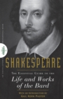 Shakespeare : The Essential Guide to the Life and Works of the Bard - Book