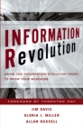 Information Revolution : Using the Information Evolution Model to Grow Your Business - Book