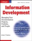 Information Development : Managing Your Documentation Projects, Portfolio, and People - Book
