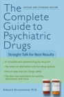 The Complete Guide to Psychiatric Drugs : Straight Talk for Best Results - eBook