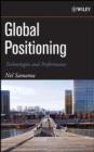 Global Positioning : Technologies and Performance - Book