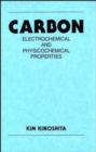 Carbon : Electrochemical and Physicochemical Properties - Book