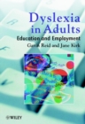 Dyslexia in Adults : Education and Employment - Book
