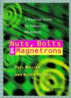Nuts, Bolts and Magnetrons : A Practical Guide for Industrial Marketers - Book