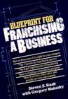 The Blueprint For Franchising A Business - Book