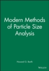 Modern Methods of Particle Size Analysis - Book