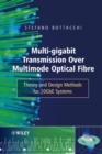 Multi-Gigabit Transmission over Multimode Optical Fibre : Theory and Design Methods for 10GbE Systems - Book