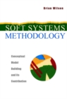 Soft Systems Methodology : Conceptual Model Building and Its Contribution - Book