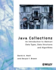 Java Collections : An Introduction to Abstract Data Types, Data Structures and Algorithms - Book