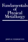 Fundamentals of Physical Metallurgy - Book