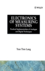 Electronics of Measuring Systems : Practical Implementation of Analogue and Digital Techniques - Book