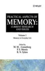 Practical Aspects of Memory: Current Research and Issues, Volume 1 : Memory of Everyday Life - Book