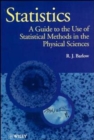 Statistics : A Guide to the Use of Statistical Methods in the Physical Sciences - Book