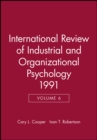 International Review of Industrial and Organizational Psychology 1991, Volume 6 - Book