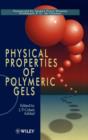 Physical Properties of Polymeric Gels - Book