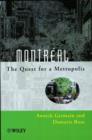 Montreal : The Quest for a Metropolis - Book