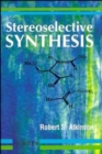 Stereoselective Synthesis - Book