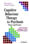 Cognitive Behaviour Therapy for Psychosis : Theory and Practice - Book
