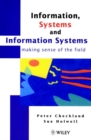 Information, Systems and Information Systems : Making Sense of the Field - Book