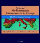 Atlas of Mediterranean Environments in Europe : The Desertification Context - Book
