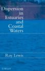 Dispersion in Estuaries and Coastal Waters - Book