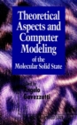 Theoretical Aspects and Computer Modeling of the Molecular Solid State - Book