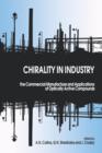 Chirality in Industry : The Commercial Manufacture and Applications of Optically Active Compounds - Book