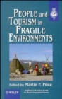 People and Tourism in Fragile Environments - Book