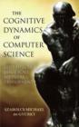 The Cognitive Dynamics of Computer Science : Cost-Effective Large Scale Software Development - Book