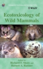 Ecotoxicology of Wild Mammals - Book